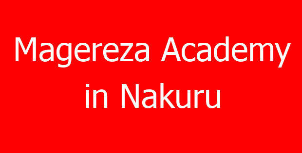 Magereza Academy in Nakuru