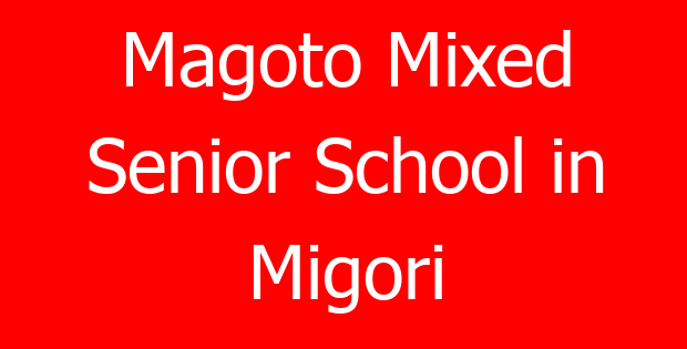 Magoto Mixed Senior School in Migori