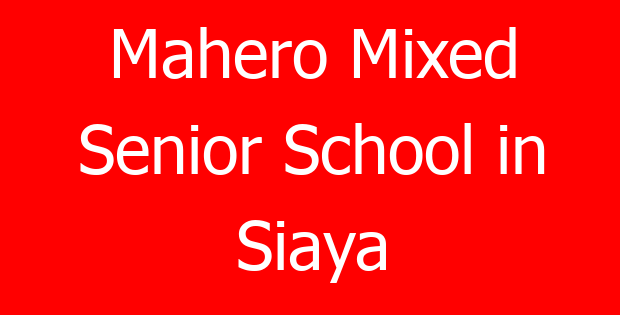 Mahero Mixed Senior School in Siaya
