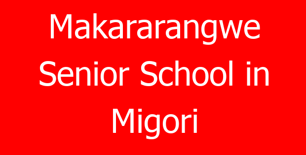 Makararangwe Senior School in Migori