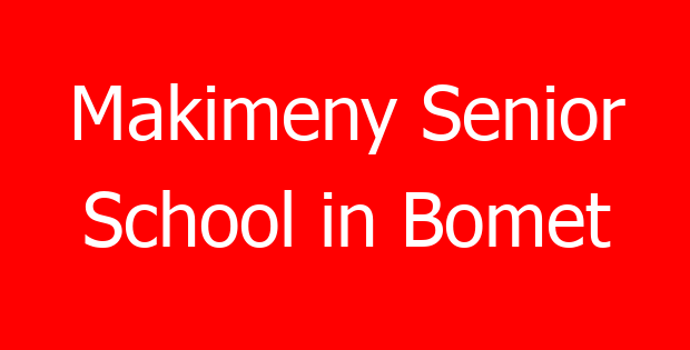 Makimeny Senior School in Bomet