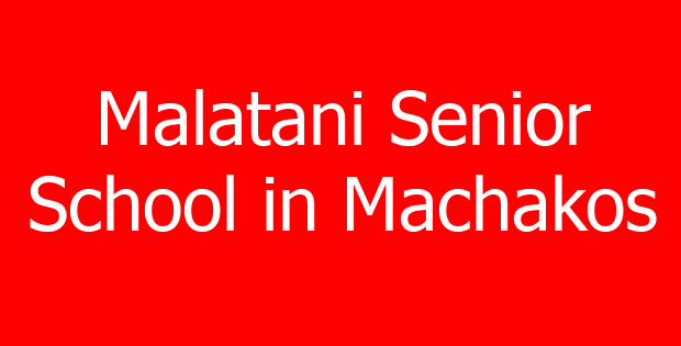 Malatani Senior School in Machakos