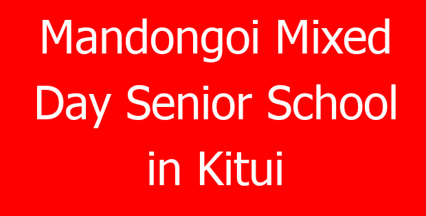 Mandongoi Mixed Day Senior School in Kitui