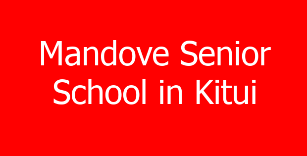 Mandove Senior School in Kitui