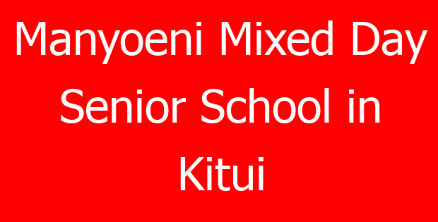 Manyoeni Mixed Day Senior School in Kitui