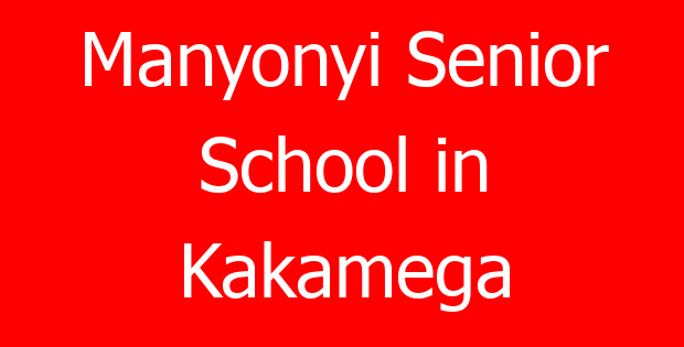 Manyonyi Senior School in Kakamega