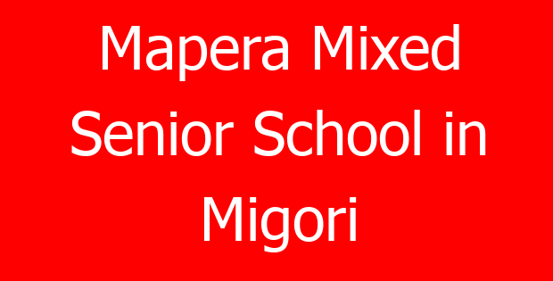Mapera Mixed Senior School in Migori