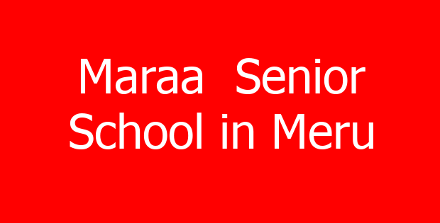 Maraa  Senior School in Meru