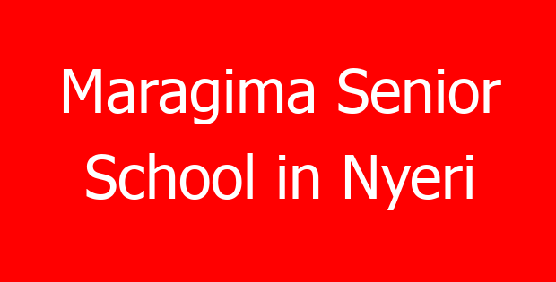Maragima Senior School in Nyeri