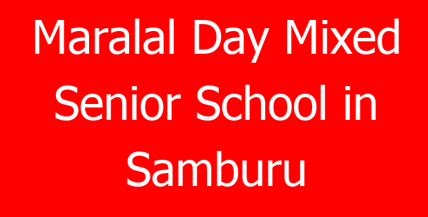 Maralal Day Mixed Senior School in Samburu