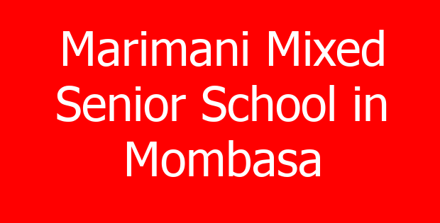 Marimani Mixed Senior School in Mombasa