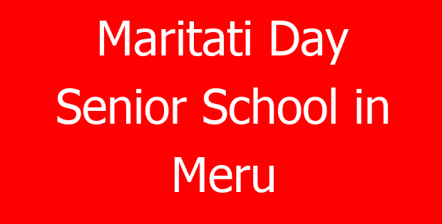Maritati Day Senior School in Meru