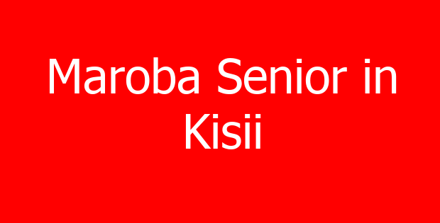 Maroba Senior in Kisii