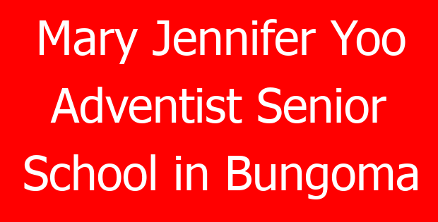 Mary Jennifer Yoo Adventist Senior School in Bungoma
