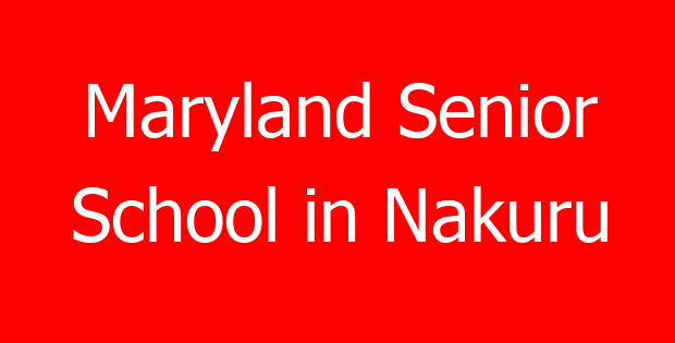 Maryland Senior School in Nakuru