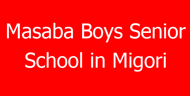 Masaba Boys Senior School in Migori