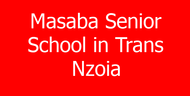 Masaba Senior School in Trans Nzoia
