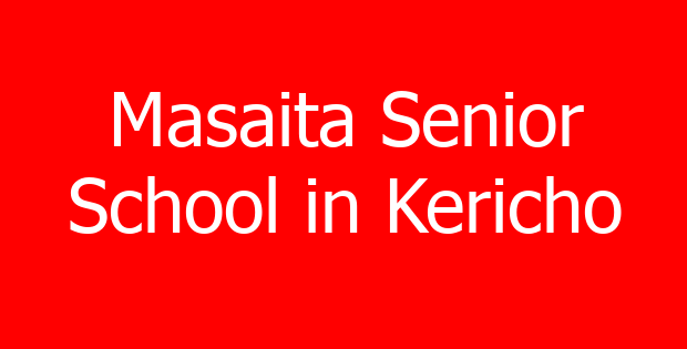Masaita Senior School in Kericho