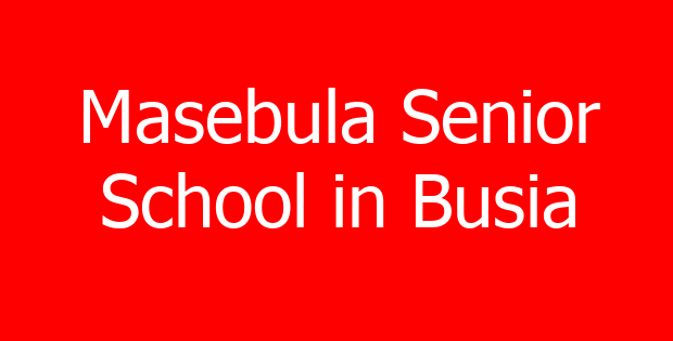 Masebula Senior School in Busia