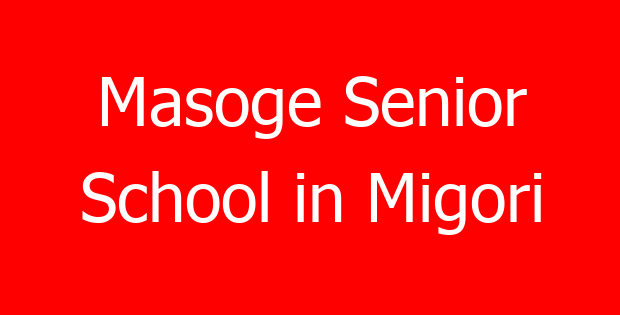 Masoge Senior School in Migori