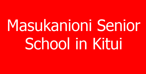 Masukanioni Senior School in Kitui