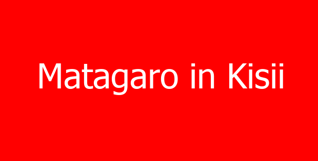 Matagaro in Kisii