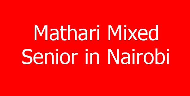 Mathari Mixed Senior in Nairobi