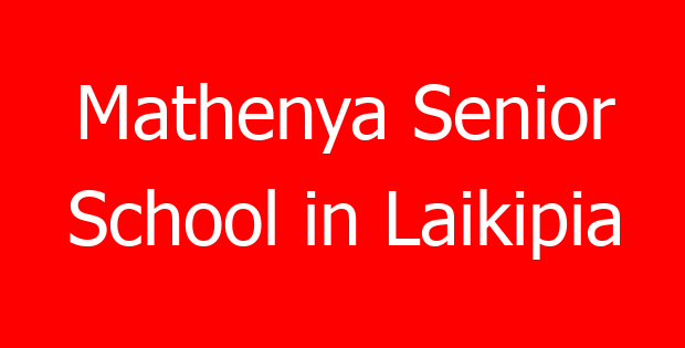 Mathenya Senior School in Laikipia