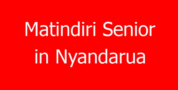 Matindiri Senior in Nyandarua