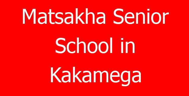 Matsakha Senior School in Kakamega
