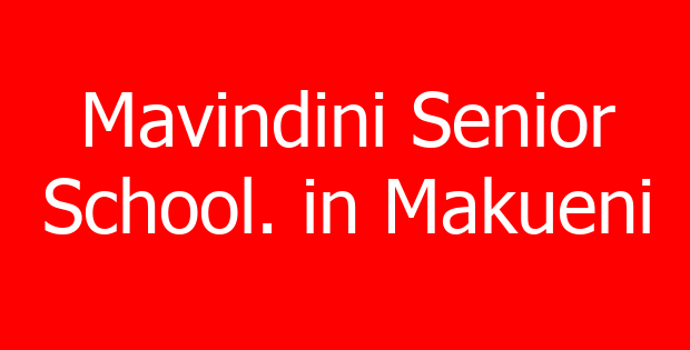 Mavindini Senior School. in Makueni
