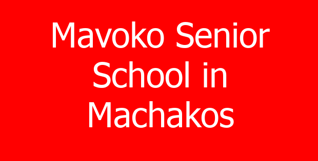 Mavoko Senior School in Machakos