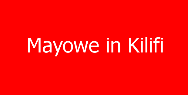 Mayowe in Kilifi
