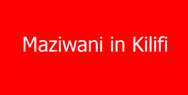 Maziwani in Kilifi
