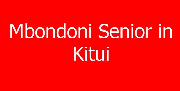 Mbondoni Senior in Kitui