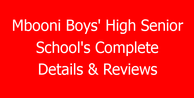 Mbooni Boys’ High Senior School’s Complete Details & Reviews