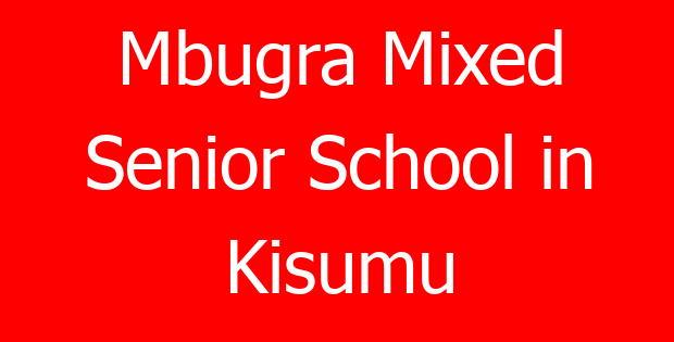 Mbugra Mixed Senior School in Kisumu