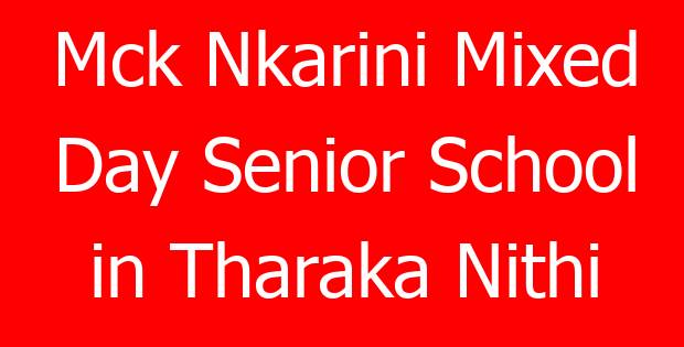 Mck Nkarini Mixed Day Senior School in Tharaka Nithi
