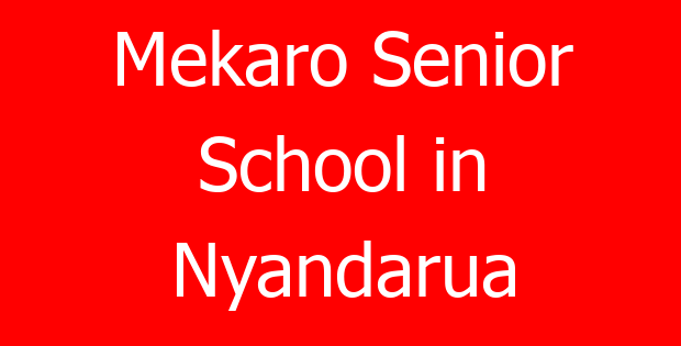 Mekaro Senior School in Nyandarua