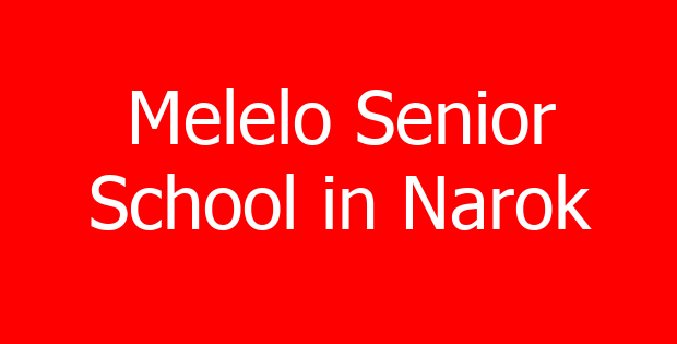 Melelo Senior School in Narok