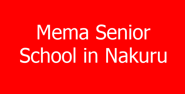 Mema Senior School in Nakuru