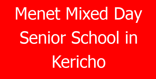 Menet Mixed Day Senior School in Kericho