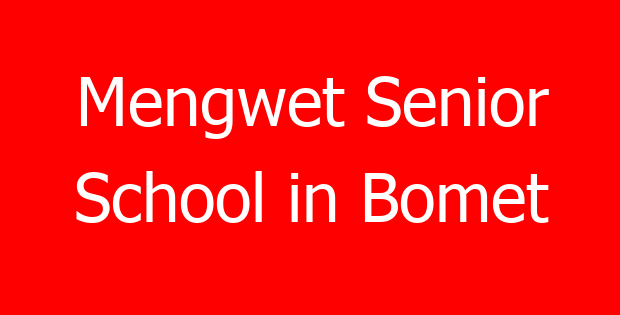 Mengwet Senior School in Bomet