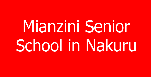 Mianzini Senior School in Nakuru