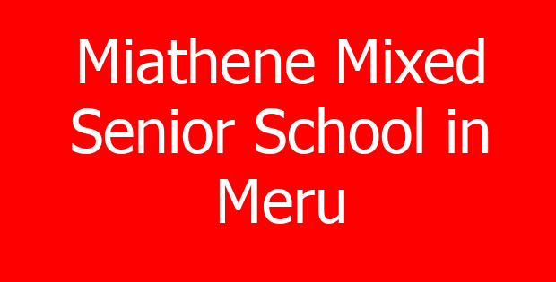 Miathene Mixed Senior School in Meru