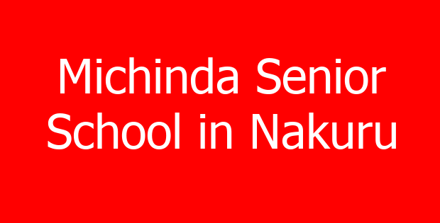 Michinda Senior School in Nakuru