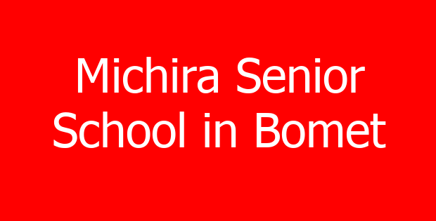 Michira Senior School in Bomet