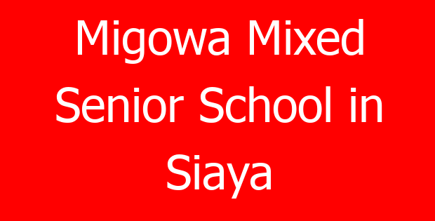 Migowa Mixed Senior School in Siaya