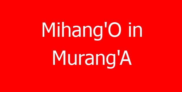 Mihang’O in Murang’A