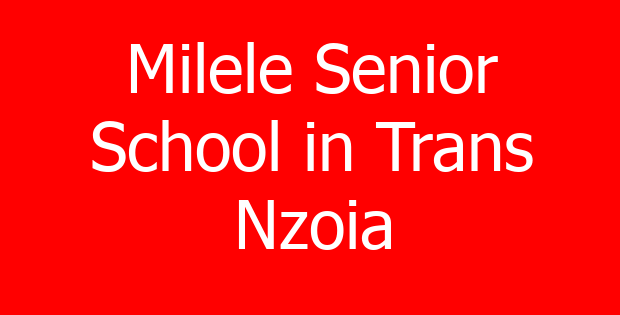 Milele Senior School in Trans Nzoia